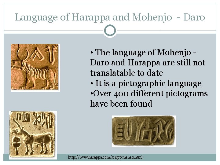 Language of Harappa and Mohenjo - Daro • The language of Mohenjo Daro and