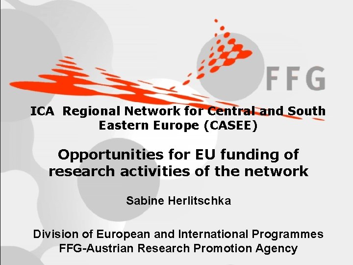 ICA Regional Network for Central and South Eastern Europe (CASEE) Opportunities for EU funding