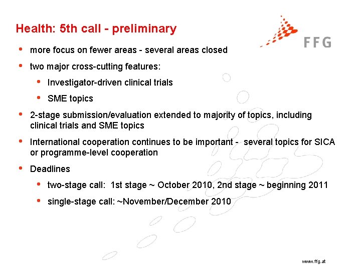 Health: 5 th call - preliminary • • more focus on fewer areas -