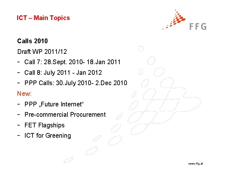 ICT – Main Topics Calls 2010 Draft WP 2011/12 - Call 7: 28. Sept.