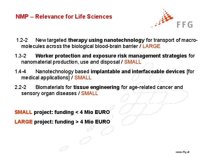 NMP – Relevance for Life Sciences 1. 2 -2 New targeted therapy using nanotechnology