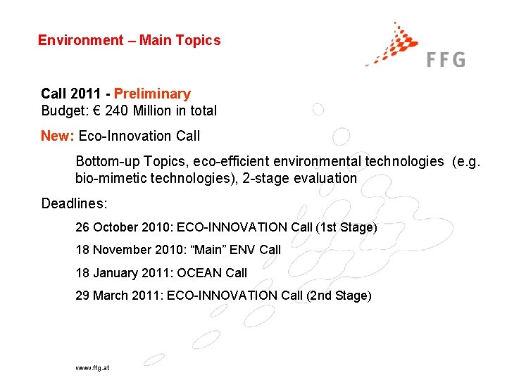 Environment – Main Topics Call 2011 - Preliminary Budget: € 240 Million in total