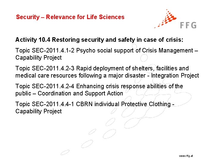 Security – Relevance for Life Sciences Activity 10. 4 Restoring security and safety in