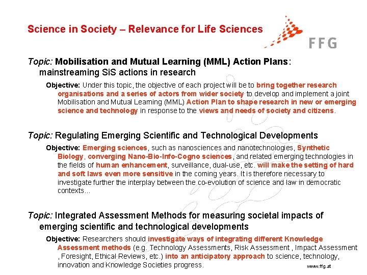 Science in Society – Relevance for Life Sciences Topic: Mobilisation and Mutual Learning (MML)