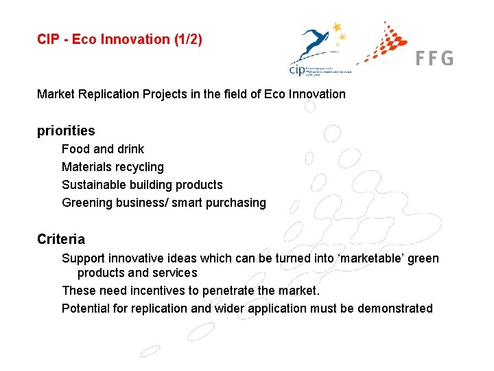 CIP - Eco Innovation (1/2) Market Replication Projects in the field of Eco Innovation