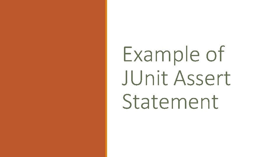 Example of JUnit Assert Statement 