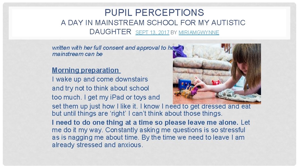 PUPIL PERCEPTIONS A DAY IN MAINSTREAM SCHOOL FOR MY AUTISTIC DAUGHTER SEPT 13, 2017