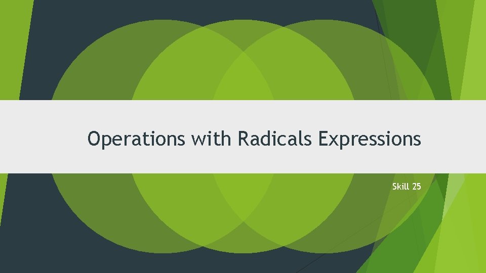 Operations with Radicals Expressions Skill 25 