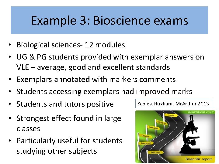 Example 3: Bioscience exams • Biological sciences‐ 12 modules • UG & PG students