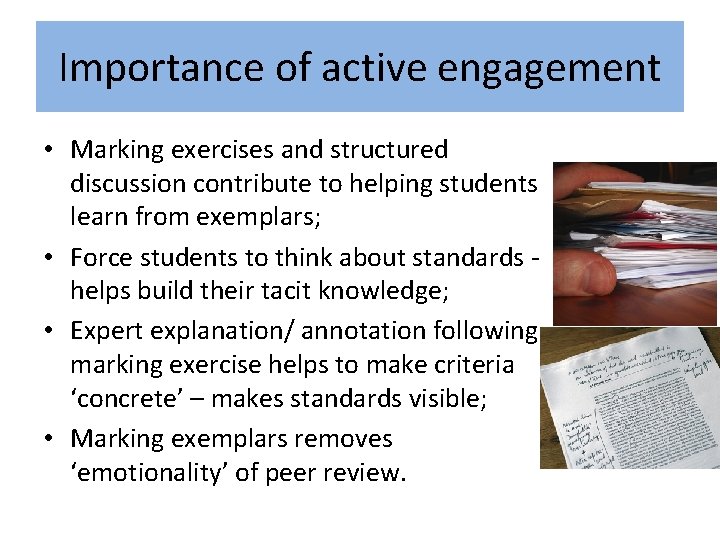 Importance of active engagement • Marking exercises and structured discussion contribute to helping students