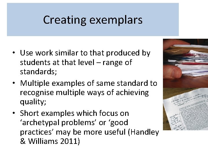 Creating exemplars • Use work similar to that produced by students at that level