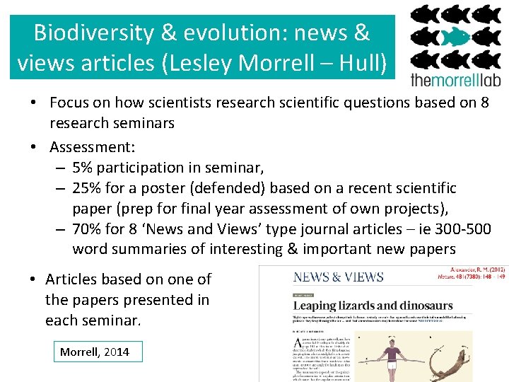 Biodiversity & evolution: news & views articles (Lesley Morrell – Hull) • Focus on