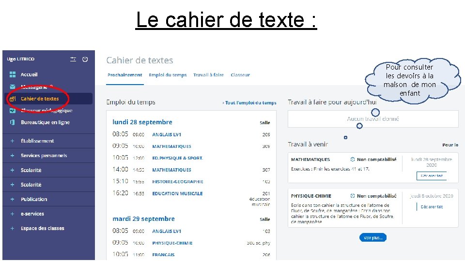 Le cahier de texte : Pour consulter les devoirs à la maison de mon