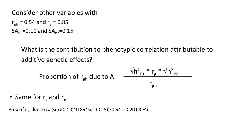Consider other variables with rph = 0. 54 and ra = 0. 85 SAP