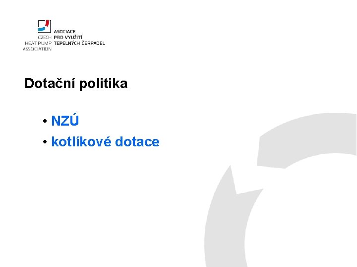 Dotační politika • NZÚ • kotlíkové dotace 