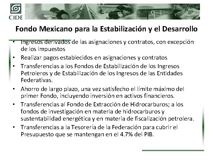 Fondo Mexicano para la Estabilización y el Desarrollo • Ingresos derivados de las asignaciones