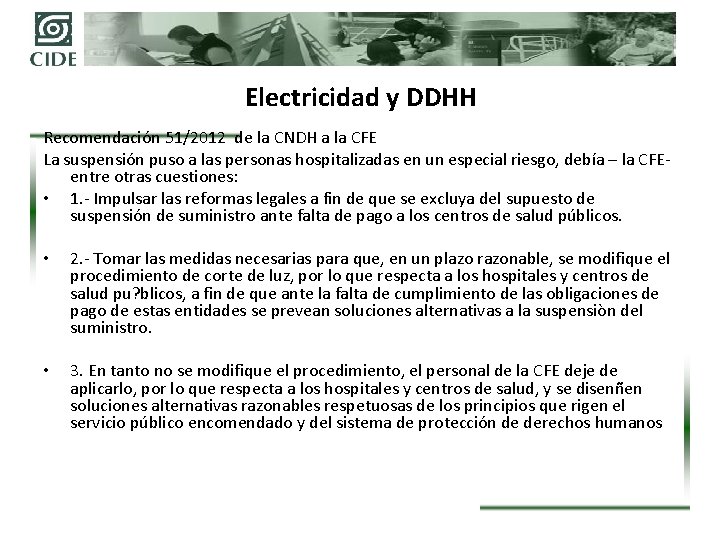 Electricidad y DDHH Recomendación 51/2012 de la CNDH a la CFE La suspensión puso
