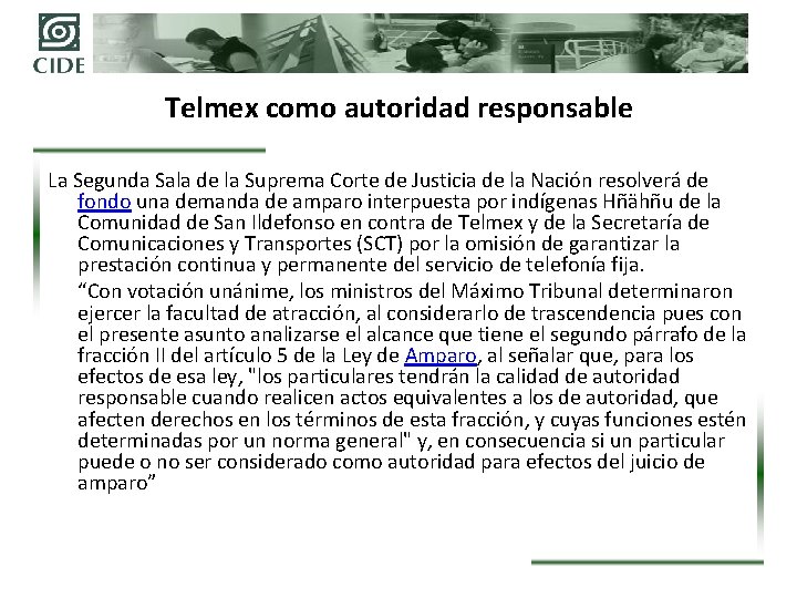 Telmex como autoridad responsable La Segunda Sala de la Suprema Corte de Justicia de