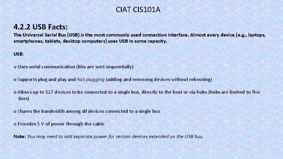 CIAT CIS 101 A 4. 2. 2 USB Facts: The Universal Serial Bus (USB)