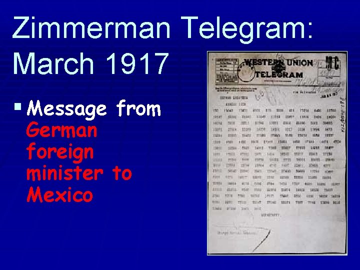 Zimmerman Telegram: March 1917 § Message from German foreign minister to Mexico 