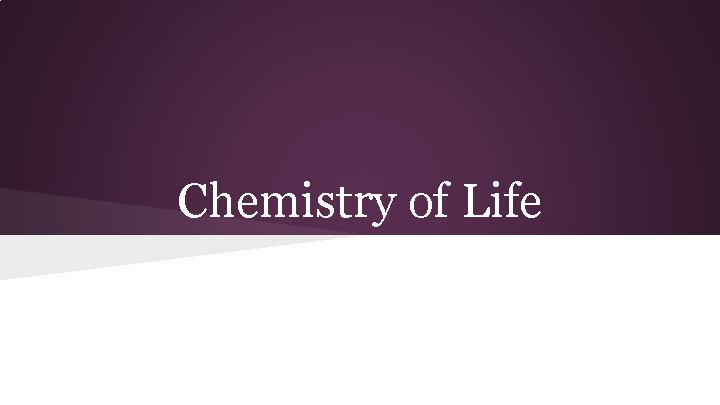 Chemistry of Life 