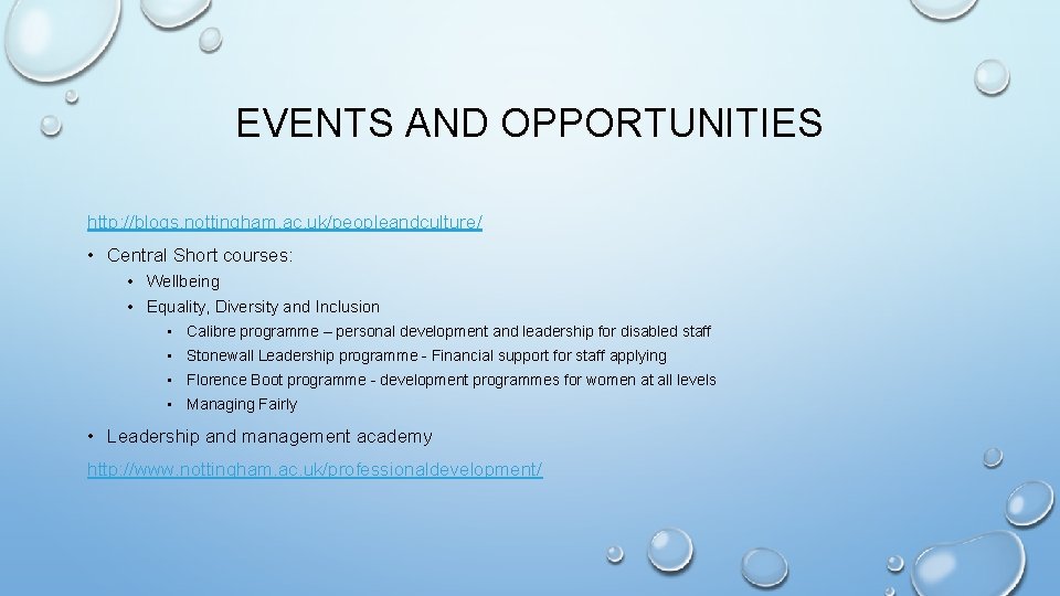 EVENTS AND OPPORTUNITIES http: //blogs. nottingham. ac. uk/peopleandculture/ • Central Short courses: • Wellbeing