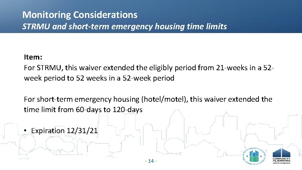 Monitoring Considerations STRMU and short-term emergency housing time limits Item: For STRMU, this waiver