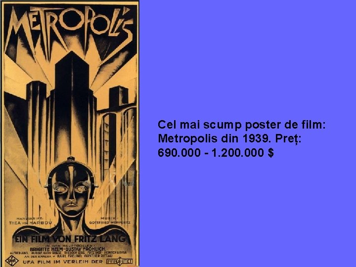 Cel mai scump poster de film: Metropolis din 1939. Preț: 690. 000 - 1.