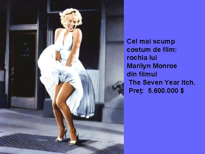 Cel mai scump costum de film: rochia lui Marilyn Monroe din filmul The Seven