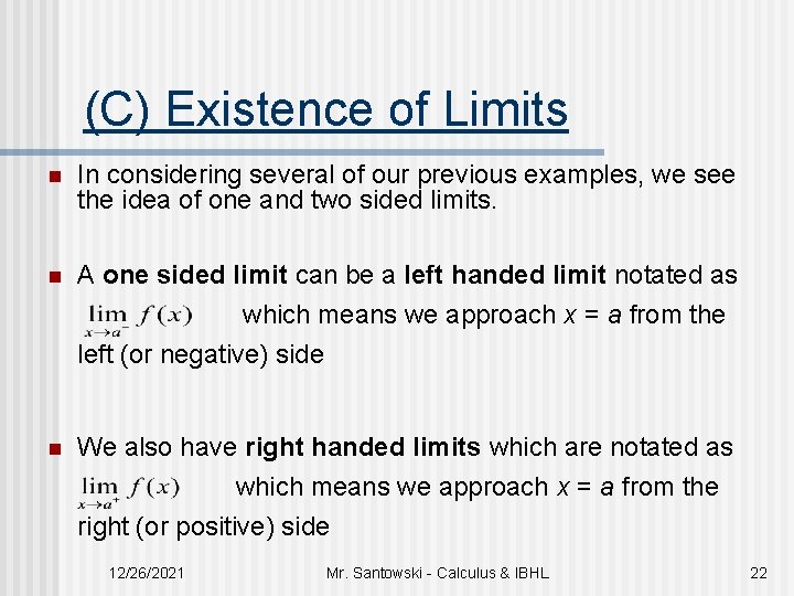 (C) Existence of Limits n In considering several of our previous examples, we see