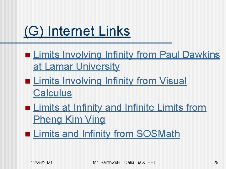 (G) Internet Links Limits Involving Infinity from Paul Dawkins at Lamar University n Limits