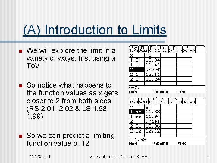 (A) Introduction to Limits n We will explore the limit in a variety of