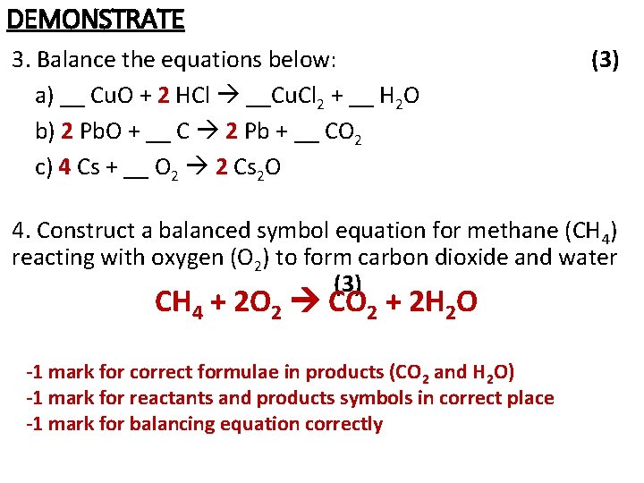 DEMONSTRATE 3. Balance the equations below: a) __ Cu. O + 2 HCl __Cu.