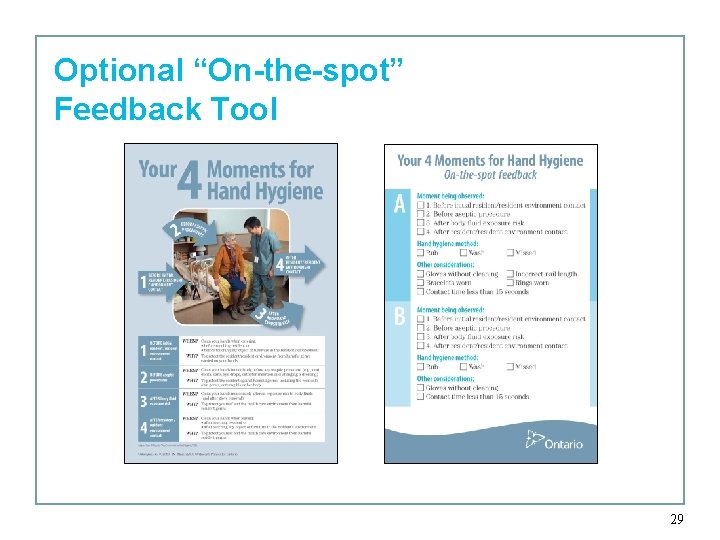 Optional “On-the-spot” Feedback Tool 29 