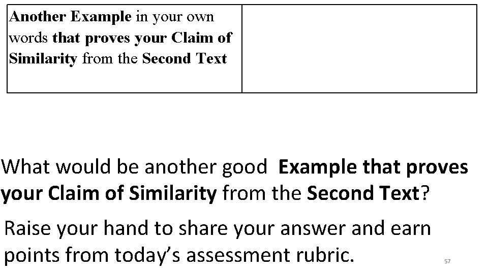 Another Example in your own words that proves your Claim of Similarity from the