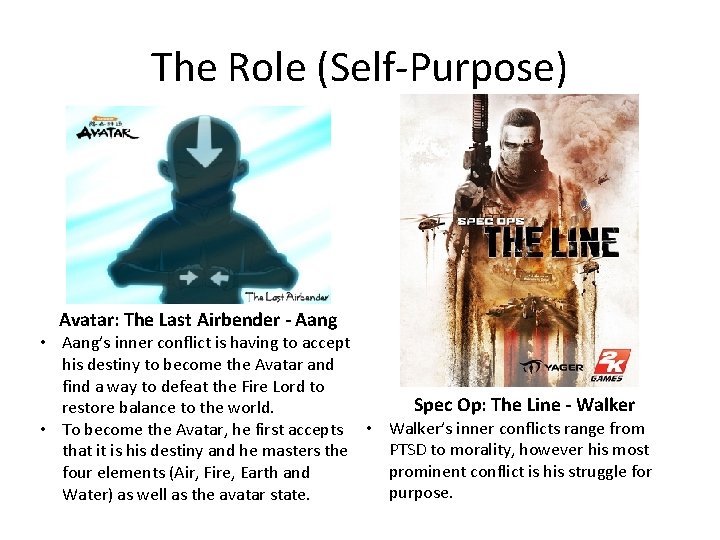 The Role (Self-Purpose) Avatar: The Last Airbender - Aang • Aang’s inner conflict is
