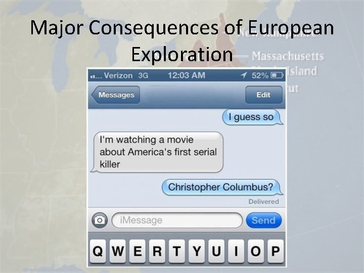 Major Consequences of European Exploration 