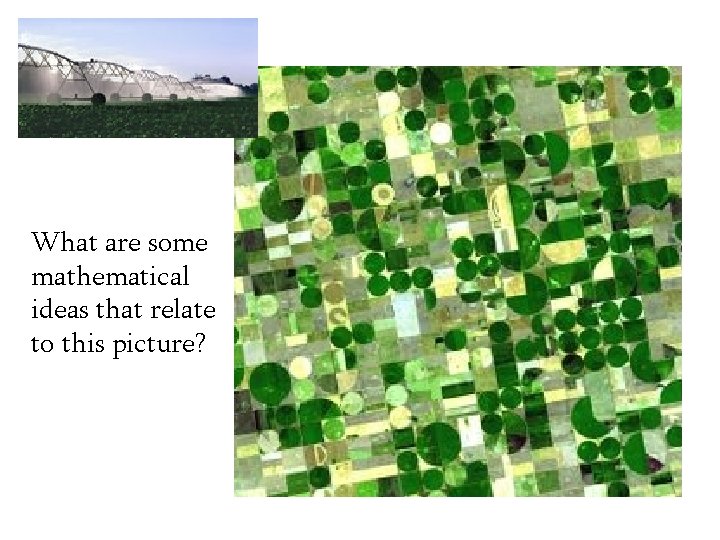 What are some mathematical ideas that relate to this picture? 