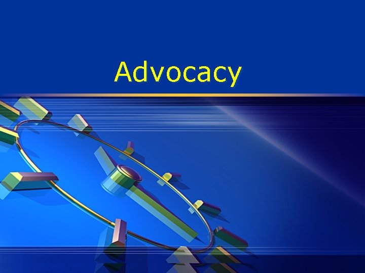 Advocacy 