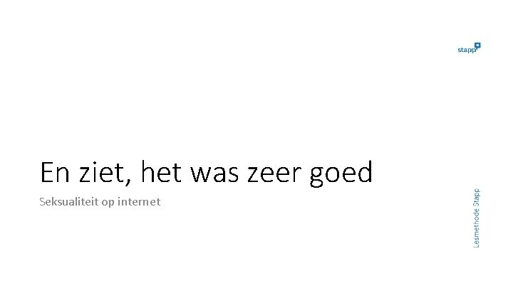 En ziet, het was zeer goed Seksualiteit op internet 