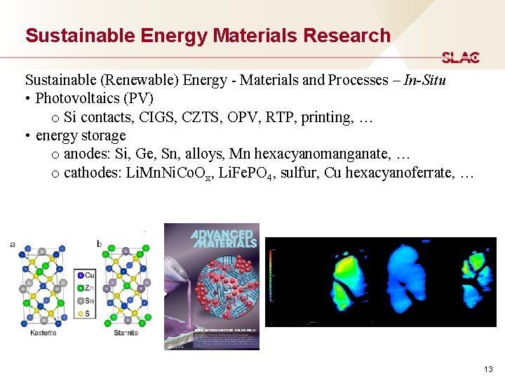 Sustainable Energy Materials Research Sustainable (Renewable) Energy - Materials and Processes – In-Situ •