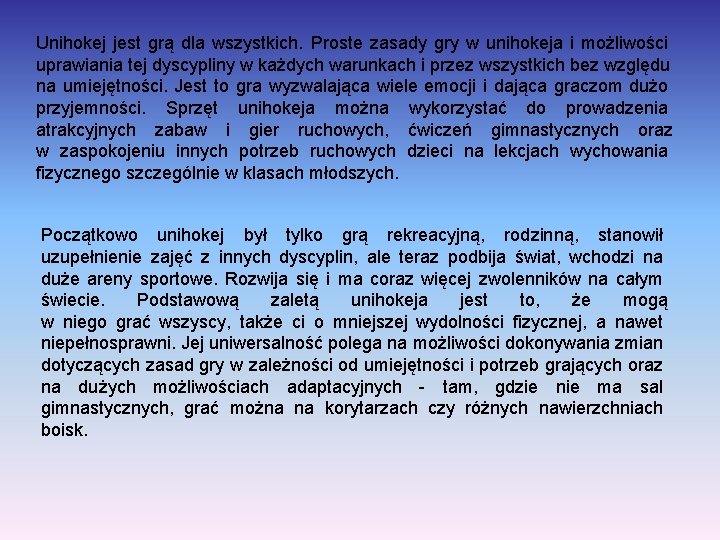 Unihokej jest grą dla wszystkich. Proste zasady gry w unihokeja i możliwości uprawiania tej