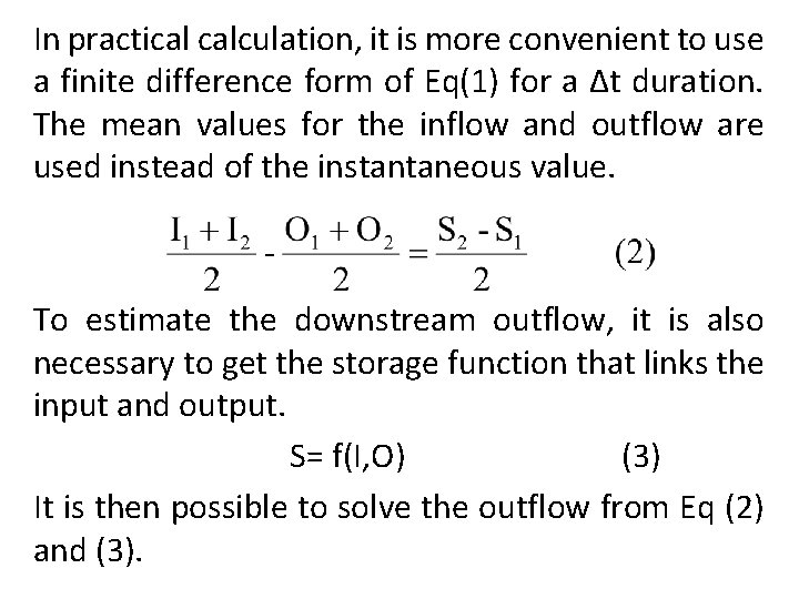 In practical calculation, it is more convenient to use a finite difference form of