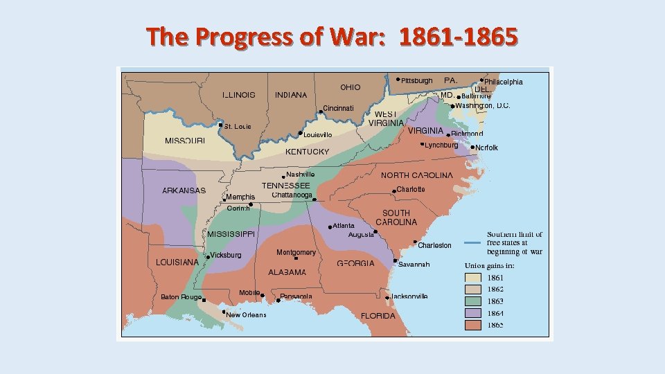 The Progress of War: 1861 -1865 