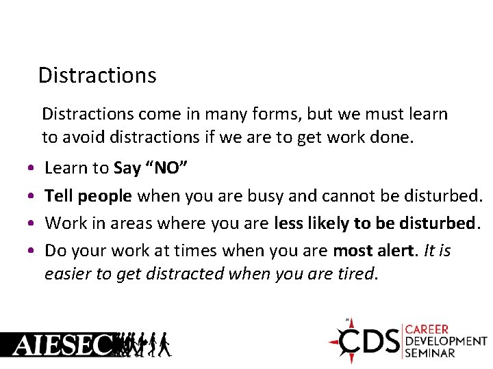 Distractions come in many forms, but we must learn to avoid distractions if we