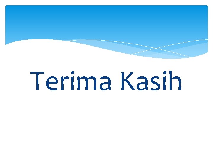 Terima Kasih 