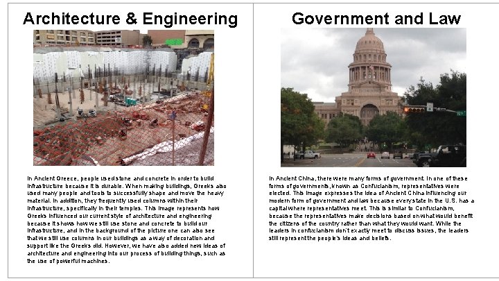 Architecture & Engineering In Ancient Greece, people used stone and concrete in order to