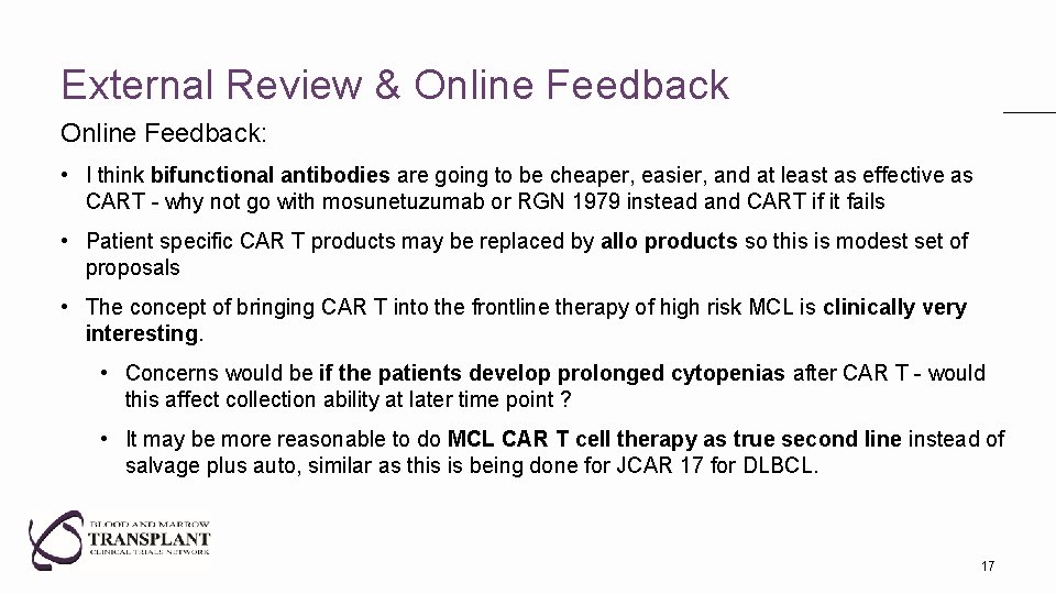 External Review & Online Feedback: • I think bifunctional antibodies are going to be