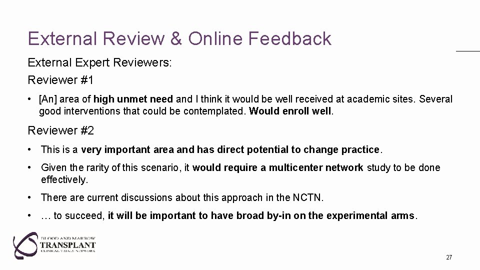 External Review & Online Feedback External Expert Reviewers: Reviewer #1 • [An] area of