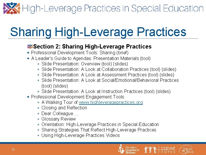 Sharing High-Leverage Practices Section 2: Sharing High-Leverage Practices § Professional Development Tools: Sharing (brief)